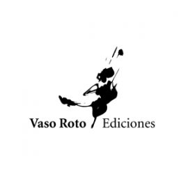 Vaso Roto Ediciones
